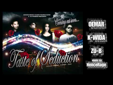 TASTE OF SEDUCTION ft. OEMAR - K-WIDA - ZU-B