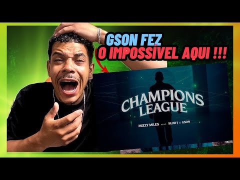 BRASILEIRO SAM MARTINS REAGE A MIZZY MILLES CHAMPIONS LEAGUE - SLOW J & GSON #REACT