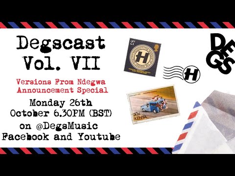 Degscast Vol 7 - Versions From Ndegwa Special