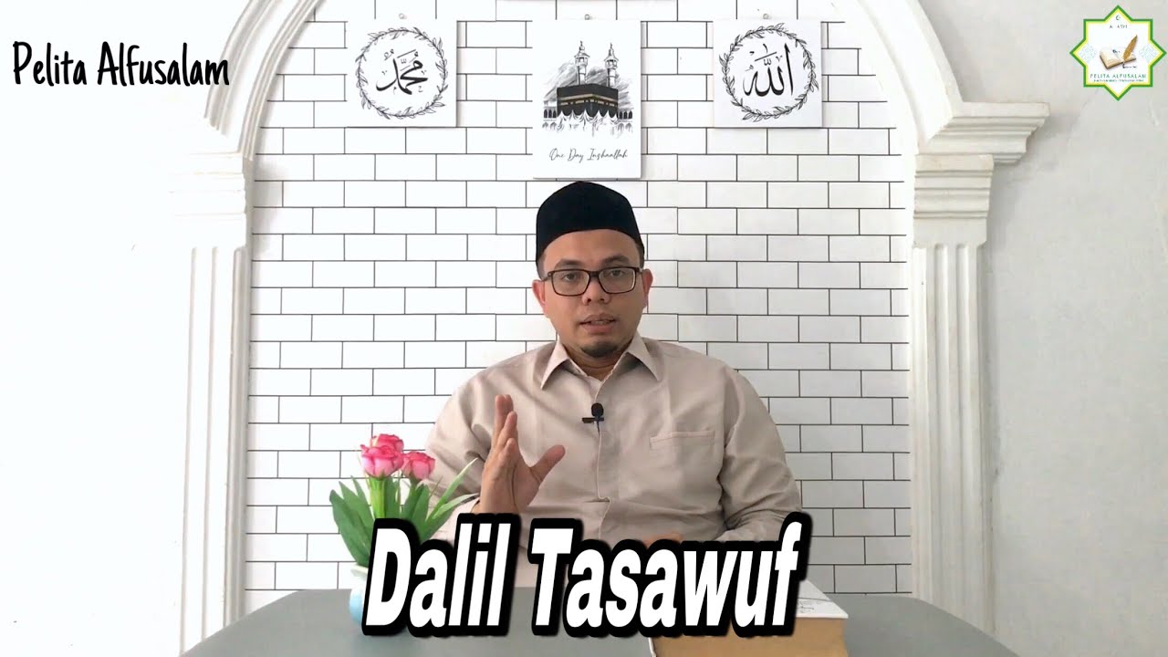 Ternyata Ini Dalil tentang Tasawuf || DR. Nurkhalis Mukhtar, Lc., MA || Pelita Alfusalam
