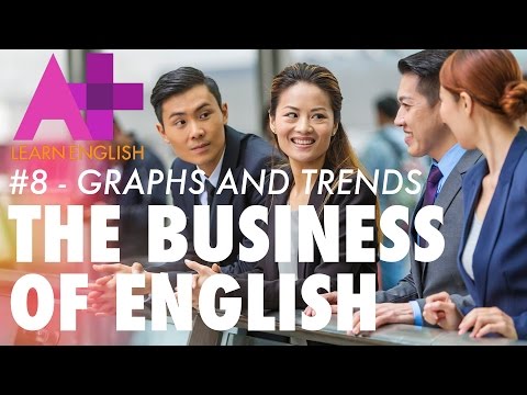 The Business of English - Episode 8: Graphs and Trends