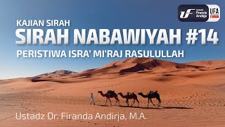 Download lagu Sirah Nabawiyah #14 - Peristiwa Isra' Mi'raj Rasulullah - Ust Dr. Firanda Andirja, M.A. mp3