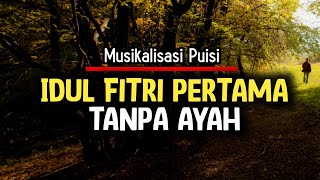 Download lagu Puisi Tentang Rindu Ayah Yang Telah Tiada || Musikalisasi Puisi Sedih mp3