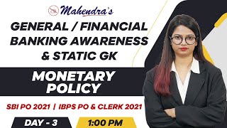 General/Banking Awareness & Static GK | Monetary Policy | SBI / IBPS PO & Clerk 2021 | Day 3