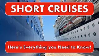 Shorter Cruises: Here's Why I Love Them, and Why I DON'T!