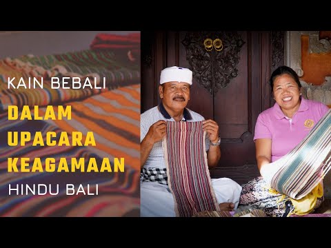 KAIN BEBALI DALAM UPACARA KEAGAMAAN HINDU BALI || MULIADUBALI