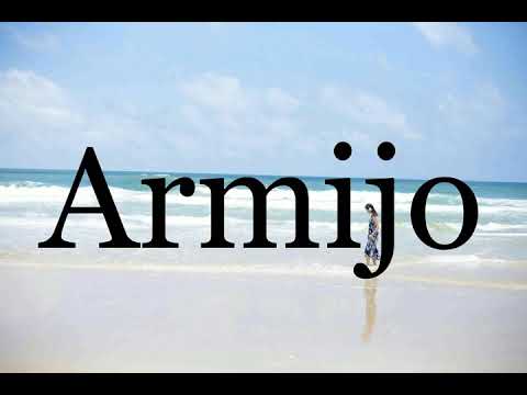 How To Pronounce Armijo🌈🌈🌈🌈🌈🌈Pronunciation Of Armijo