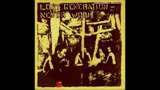 Lost Generation - Never Work (1982) [Full EP]