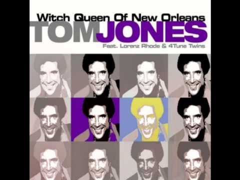 Tom Jones - Witch Queen of New Orleans 2005 (Lorenz Rhode & 4Tune Twins Club Version)