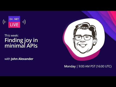 On .NET Live - Finding joy in minimal APIs