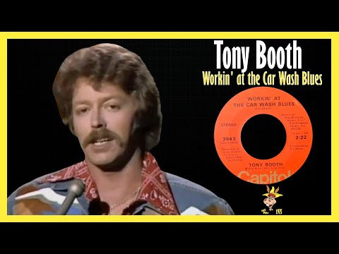 Tony Booth - Workin' at the Car Wash Blues 1975