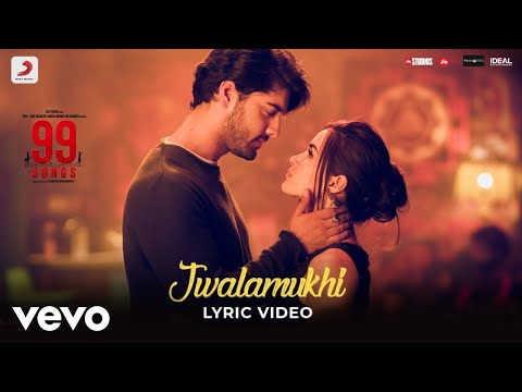 Jwalamukhi - Official Lyric Video|99 Songs|@A. R. Rahman|Ehan Bhat|Edilsy Vargas