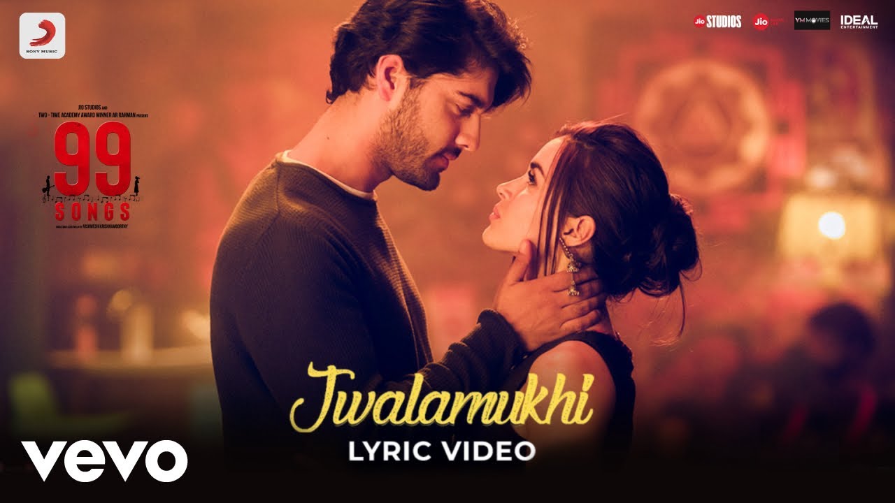 Jwalamukhi Song Lyrics | 99 Songs