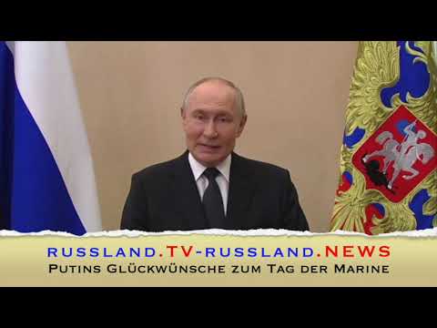 Putins Glückwünsche zum Tag der Marine