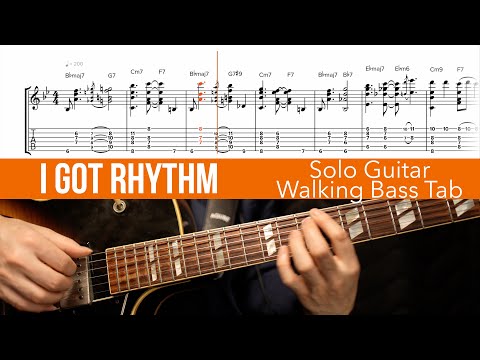 I Got Rhythm - Rhythm Changes - Solo Jazz Guitar Chord Melody & Walking Bass Tab