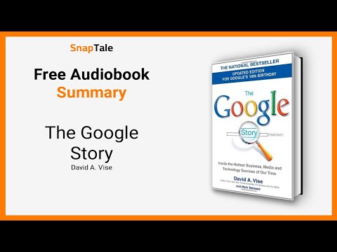The Google Story by David A. Vise: 9 Minute Summary