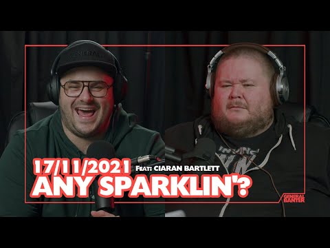 General Banter Podcast - 17/11/2021 Feat: Ciaran Bartlett