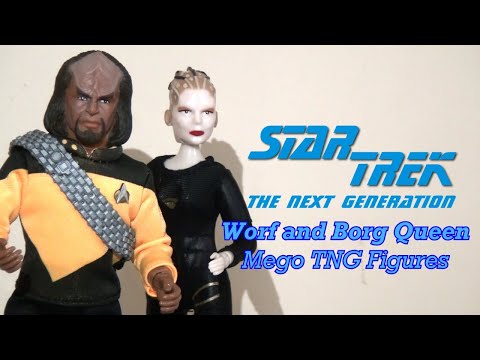 Star Trek Sundays! Mego TNG Worf and Borg Queen