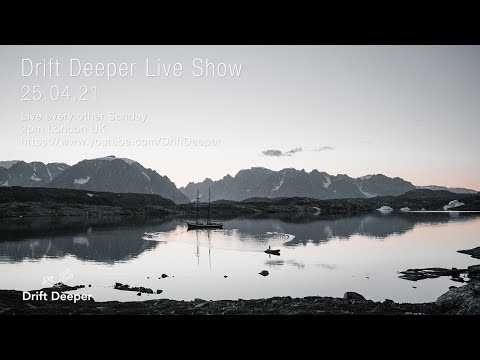 Drift Deeper Live Show 183 - 25.04.21 // DUB TECHNO, DEEP TECH, AMBIENT
