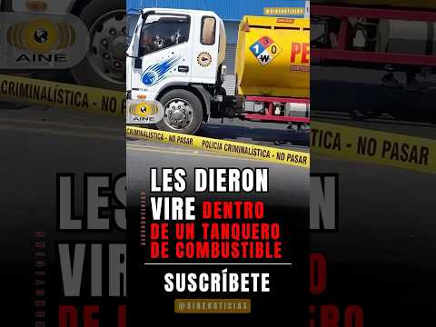 Los reventaron a bala dentro de un tanquero de combustible  #ecuador #santaelena