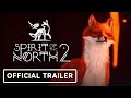 Spirit of the North 2 - Official Announcement Trailer | Xbox Partner Preview