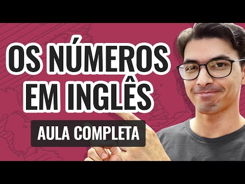OS NÚMEROS EM INGLÊS | Aula completa (2024)