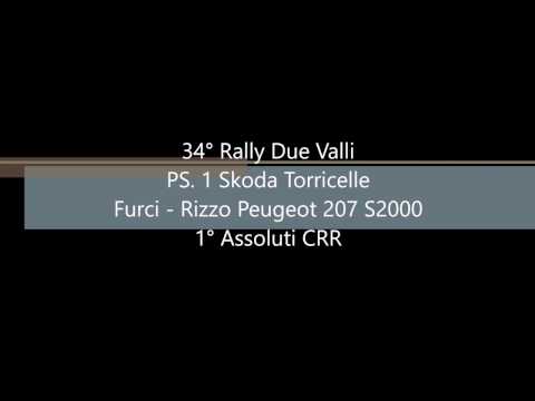 34° Rally Due Valli Furci-Rizzo PS.1 Skoda Torricelle Peugeot 207 S2000