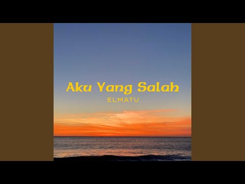 Aku Yang Salah