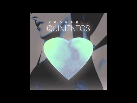Yoonbell - Quinientos (Original Mix)