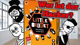 Little Secret: Findet den Hacker unter euch!