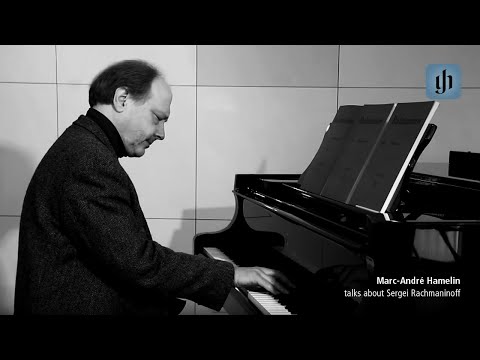 Marc-André Hamelin talks about Sergei Rachmaninoff