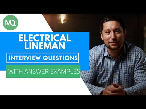 Electrical Lineman Interview Questions with Answer Examples