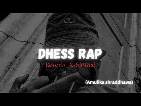 Dhess - Ravi jay x Samith gomes Ft. Gimantha Arampath | Azim Ousma | Reverb & Slowed
