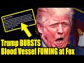 Trump RAGES at Fox in DERANGED RANT Over THIS