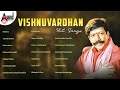 Dr Vishnuvardhan Hit Songs Audio Jukebox ️ Superhit Songs Collection Drvishnuvardhan