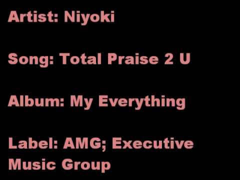 Niyoki: Total Praise 2 U