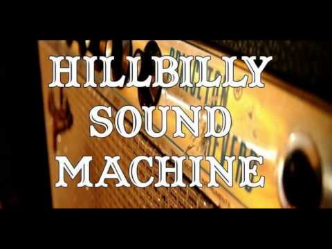 Hillbilly Sound Machine - 