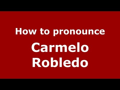 How to pronounce Carmelo Robledo (Spanish/Argentina) - PronounceNames.com