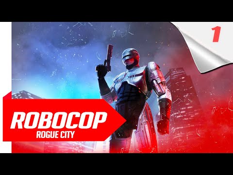 Robocop Rogue City Gameplay Walkthrough Part 1 [ FULL GAME ]