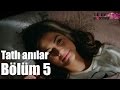 Çilek Kokusu 5. Bölüm - Tatlı Anılar 