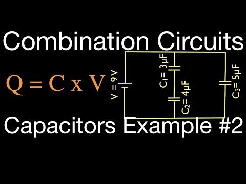 Capacitors (4 of 11) in Combination, Series and Parallel Capacitors