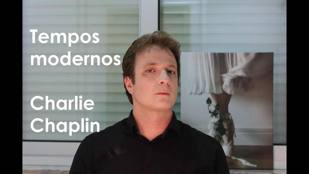 Resenha de Vassoler: Tempos modernos | Charlie Chaplin