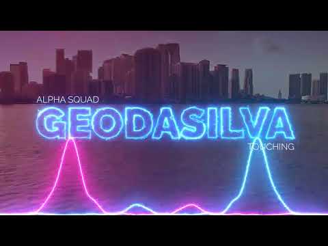 Geo Da Silva & Alpha Squad - Touching (official visualizer)
