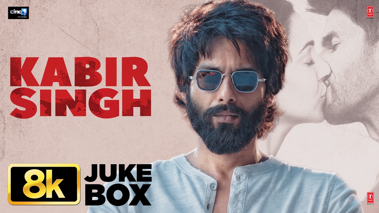 Kabir Singh 8K Full Video Jukebox | Shahid Kapoor | Kiara Advani | Sandeep Reddy Vanga | T-Series