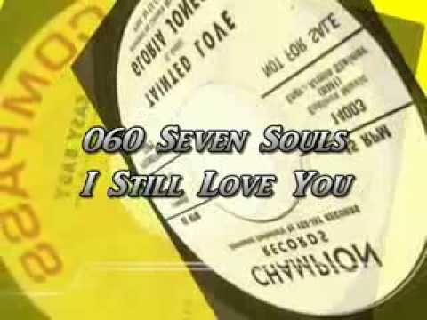 060  Seven Souls  I Still Love You