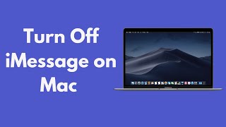 How to Turn Off iMessage on Mac (2021)