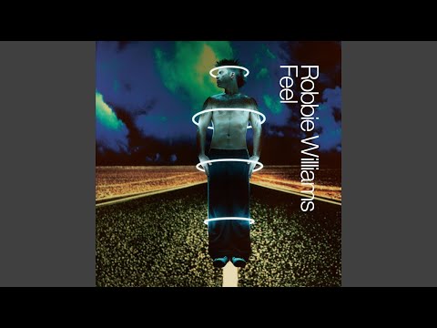 Robbie Williams - Feel [Audio HQ]