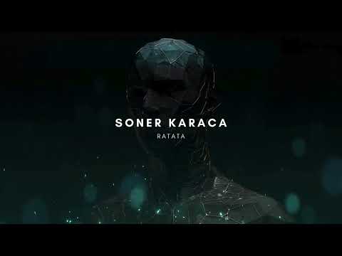 Soner Karaca - Ratata [Melodic Techno]