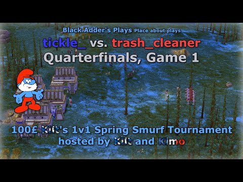 Kilt's 1-Day Spring Smurf Tournament QF - tickle_ vs trash_cleaner G1 - Age of Mythology: The Titans