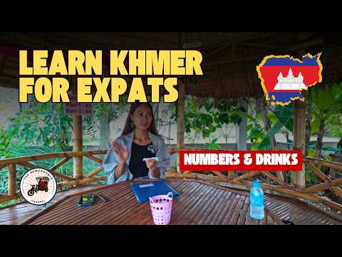 Khmer for Expats: Master Numbers &amp; Order Drinks Like a Local in Siem Reap!